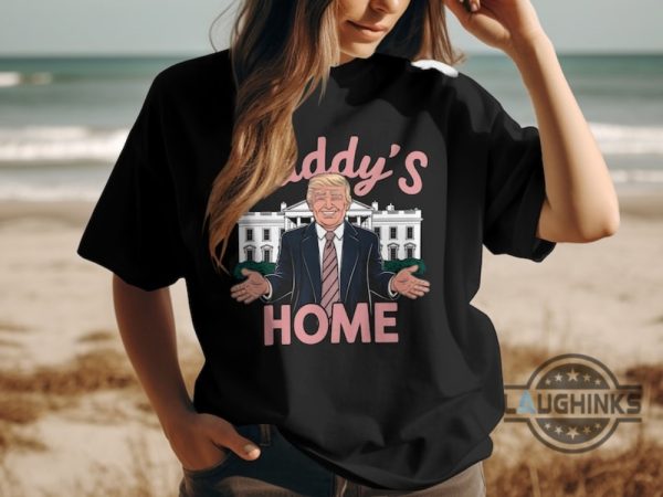 daddys home trump 2024 shirt patriotic design for president donald trump supporters laughinks 3