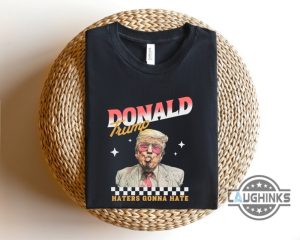 donald trump 2024 haters gonna hate shirt trendy and stylish design