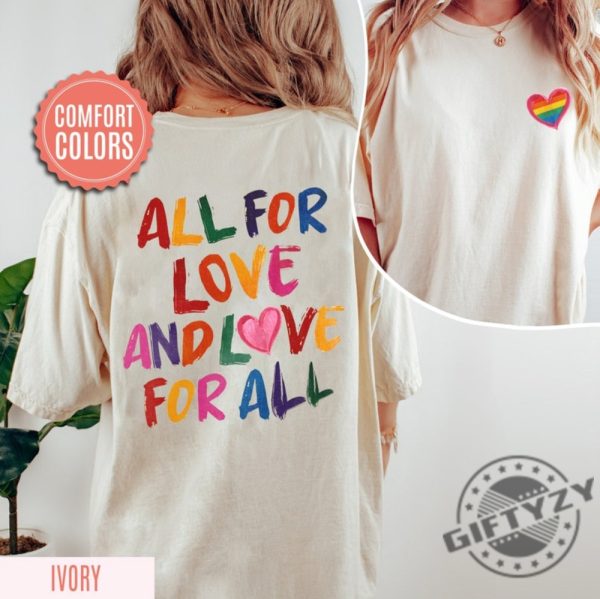 All For Love And Love For All Pride Month Lgbtq Shirt giftyzy 6