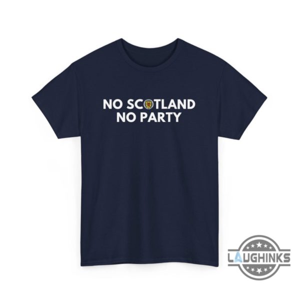 tartan army euro 2024 scotland tshirt sweatshirt hooodie no scotland no parrty tee ultimate fan gear laughinks 2