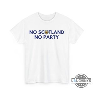tartan army euro 2024 scotland tshirt sweatshirt hooodie no scotland no parrty tee ultimate fan gear laughinks 3