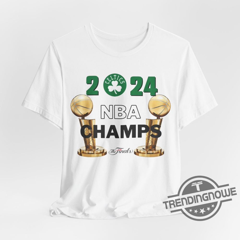 Celtics Finals Champions 2024 Shirt Boston Nba Finals Champs Playoffs Basketball T Shirt Boston Finals Champions Shirt