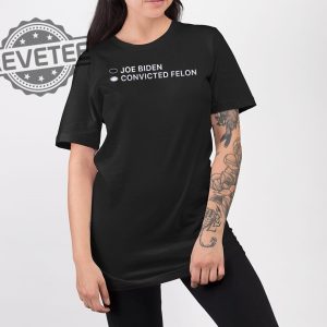 David J Harris Joe Biden Convicted Felon T Shirt Unique revetee 3
