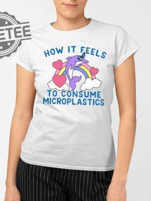 How It Feels To Consume Microplastics T Shirt Unique How It Feels To Consume Microplastics Hoodie revetee 2