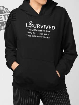 I Survived The 2024 White Sox And All I Got Was This Crappy T Shirt Unique revetee 3