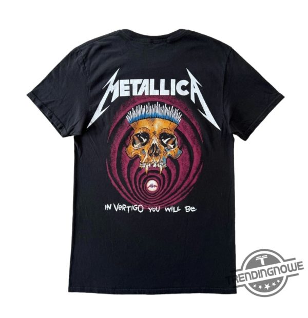 Vintage Metallica In Vertigo You Will Be Shirt Metallica 2024 Tour Shirt Metallica M72 Tour T Shirt trendingnowe 2
