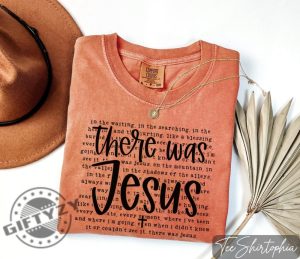 There Was Jesus Christian Shirt giftyzy 3