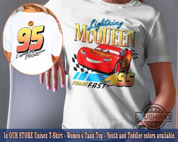 retro lightning mcqueen shirt for kids and adults think fast disney cars 95 vintage 2 sided shirts trendy lightning mcqueen tee laughinks 3
