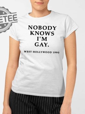 Nobody Knows Im Gay West Hollywood 1990 Shirts Unique revetee 2