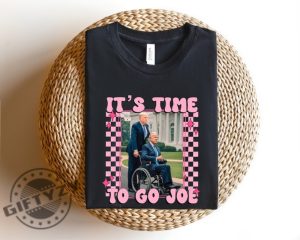 Its Time To Go Joe President Trump Shirt giftyzy 2