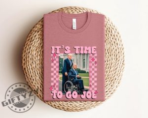 Its Time To Go Joe President Trump Shirt giftyzy 3