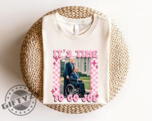 Its Time To Go Joe President Trump Shirt giftyzy 4