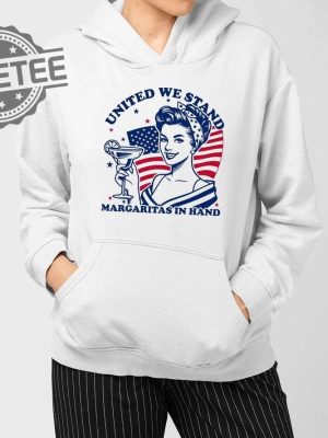 United We Stand Margaritas In Hand T Shirt Unique revetee 4