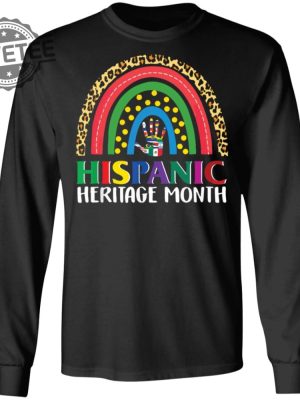 Hispanic Heritage Rainbow Shirts Unique Hispanic Heritage Rainbow Hoodie Hispanic Heritage Rainbow Sweatshirt revetee 2