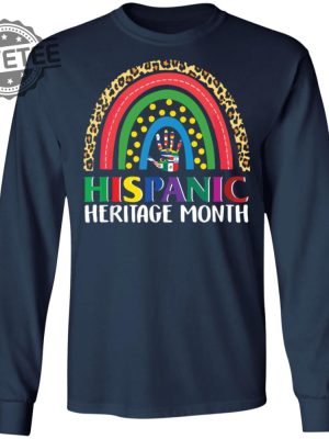 Hispanic Heritage Rainbow Shirts Unique Hispanic Heritage Rainbow Hoodie Hispanic Heritage Rainbow Sweatshirt revetee 3