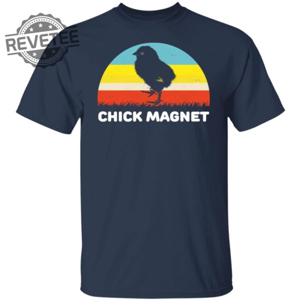 Chick Magnet Shirts Unique Chick Magnet Hoodie Chick Magnet Sweatshirt revetee 1