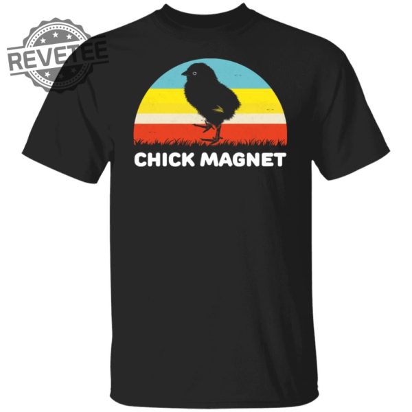 Chick Magnet Shirts Unique Chick Magnet Hoodie Chick Magnet Sweatshirt revetee 2