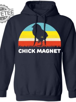 Chick Magnet Shirts Unique Chick Magnet Hoodie Chick Magnet Sweatshirt revetee 6