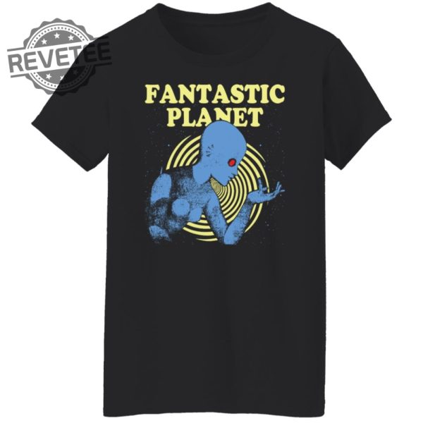 Fantastic Planet Shirts Unique Fantastic Planet Hoodie Fantastic Planet Sweatshirt revetee 5