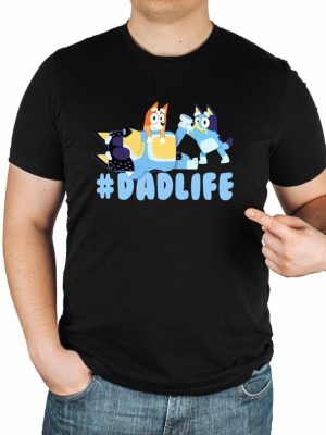 Bluey Dad Life Shirt Dad Life Tshirt Bluey Bandit Shirt Fathers Day Gift Ideas Fathers Day Gift Ideas Unique revetee 4