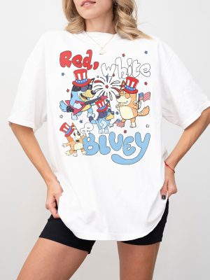 Bluey Shirt Bluey 4Th Of July Shirt Red White Bluey Fourth Of July Shirt Independence Day Shirt Fathers Day Gift Ideas Unique revetee 2