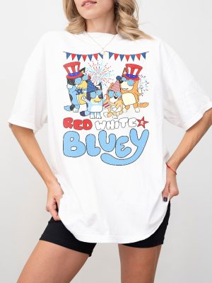 Red White Bluey Fourth Of July Shirt Bluey Family 4Th Of July Shirt Independence Day Shirt Red White And Bluey Shirt Unique revetee 2