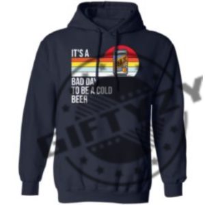 Its A Bad Day To Be A Cold Beer Shirt giftyzy 16