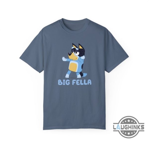 bluey big fella shirt funny disney cartoon fathers day gift for dads