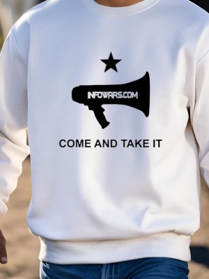 Infowars.Com Come And Take It Shirt Unique Alex Jones Infowars.Com Come And Take It Shirts Hoodie Sweatshirt revetee 3