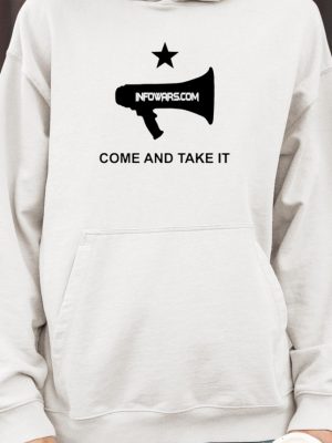 Infowars.Com Come And Take It Shirt Unique Alex Jones Infowars.Com Come And Take It Shirts Hoodie Sweatshirt revetee 4