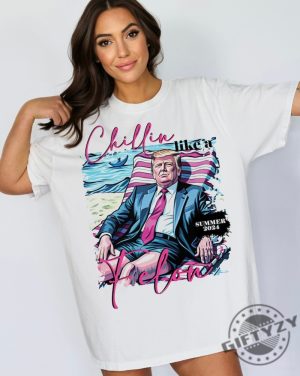 Chillin Like A Felon Summer Trump 2024 Great Maga King Usa Patriotic Shirt giftyzy 3