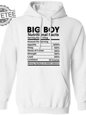 Big Boy Nutritional Facts Shirts Unique Big Boy Nutritional Facts T Shirt Big Boy Nutritional Facts Sweatshirt Hoodie revetee 3