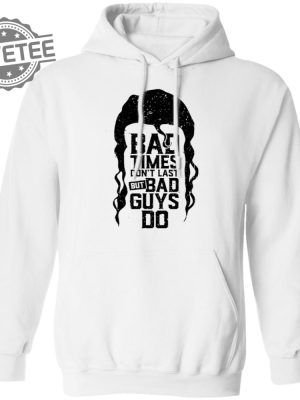 Scott Hall Bad Times Dont Last But Bad Guys Do Shirts Unique Scott Hall Bad Times Dont Last But Bad Guys Do T Shirt revetee 3