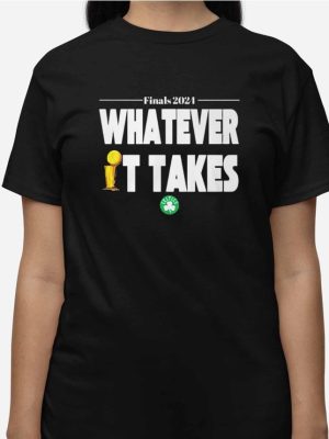 Finals 2024 Whatever It Takes Celtics Shirts Boston Celtics Finals 2024 Whatever It Takes T Shirts revetee 3