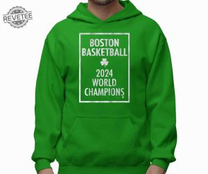 Boston Basketball 2024 World Champions Shirts Boston Celtics 2024 Nba Champions Shirt revetee 2