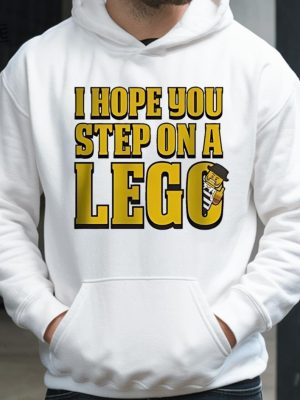 I Hope You Step On A Lego T Shirts I Hope You Step On A Lego Hoodie I Hope You Step On A Lego Tee Shirt Unique revetee 3