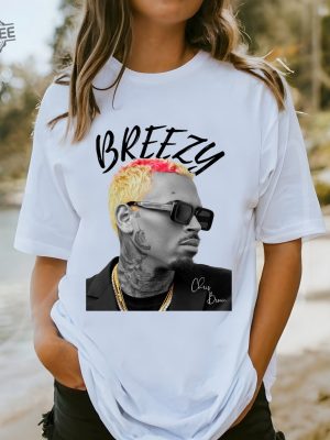 Chris Brown Breezy Shirt Chris Brown Breezy Songs Chris Brown Tour Dallas Chris Brown Songs Chris.Brown Tour revetee 2