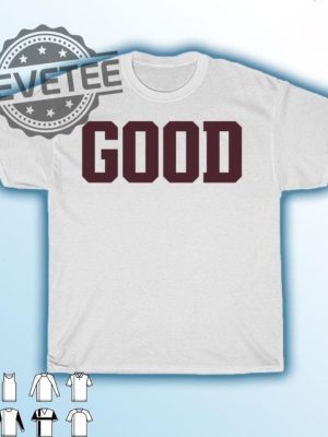 Texas Am Good T Shirt Am Good T Shirt Texas Am Baseball Good Shirt Good Shirt Am Good Shits Texas Am Good Texas Am Hoodie revetee 4