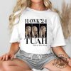 Hawk Tuah 24 Spit On That Thang 2024 Shirt giftyzy 3