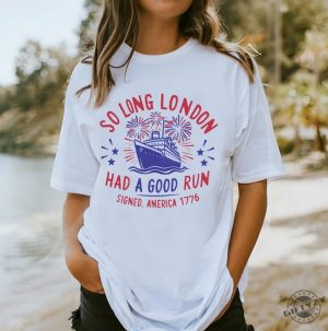 So Long London 4Th Of July Swiftie Fangirl Shirt giftyzy 2 1