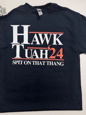 Hawk Tuah 24 Spit On That Thang Shirt Hawk Tuah 24 Spit On That Thang Hoodie Sweatshirt Unique revetee 2