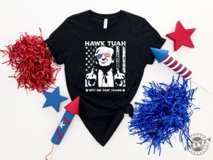 Hawk Tuah 24 Spit On That Thang 2024 Shirt Donald Trump 2024 Shirt Funny 4Th Of July Tee giftyzy 2