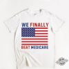 We Finally Beat Medicare Shirt Joe Biden Medicare Tee We Best Medicare Shirt Funny Debate Shirt Funny Biden Shirt trendingnowe 1