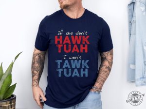 If She Dont Wanna Hawk Tuah 24 Shirt giftyzy 2