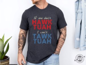 If She Dont Wanna Hawk Tuah 24 Shirt giftyzy 4