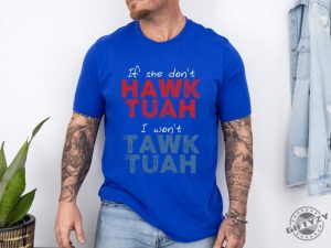 If She Dont Wanna Hawk Tuah 24 Shirt giftyzy 5