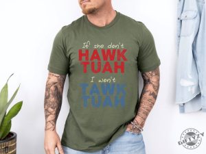 If She Dont Wanna Hawk Tuah 24 Shirt giftyzy 7