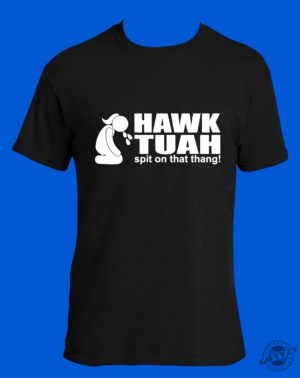 Hawk Tuah Spit On That Thang Funny Shirt giftyzy 2 1