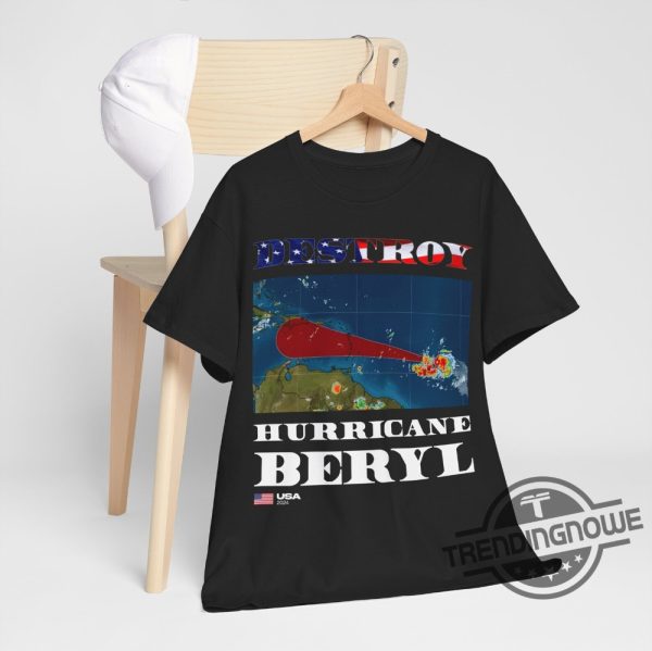 Destroy Hurricane Beryl Shirt I Support Usa T Shirt Hurricane Beryl Tee Sweatshirt Hoodie trendingnowe 2
