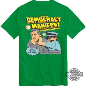 a succulent chinese meal this is democracy manifest t shirt sweatshirt hoodie